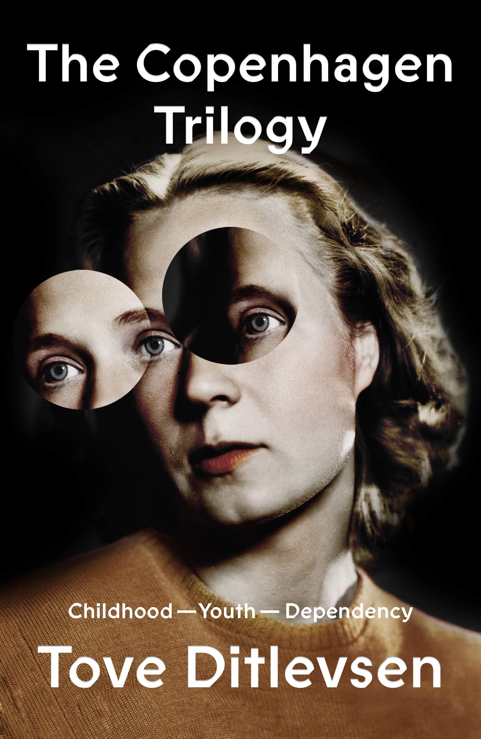 cover of The Copenhagen Trilogy: Childhood, Youth, Dependency